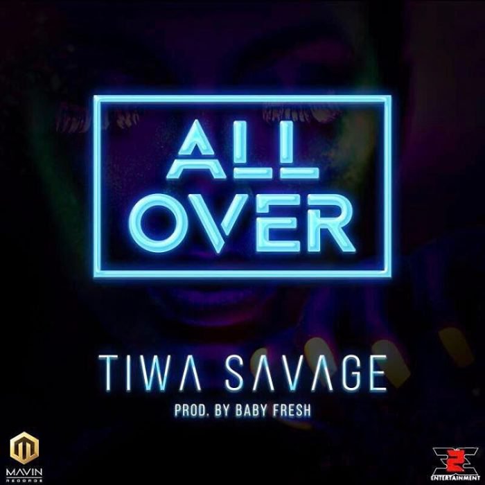 all over by tiwa savage